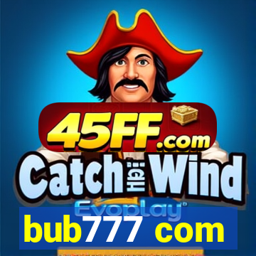 bub777 com